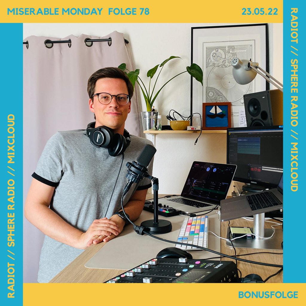 Miserable Monday - Folge 78 // 23.05.22