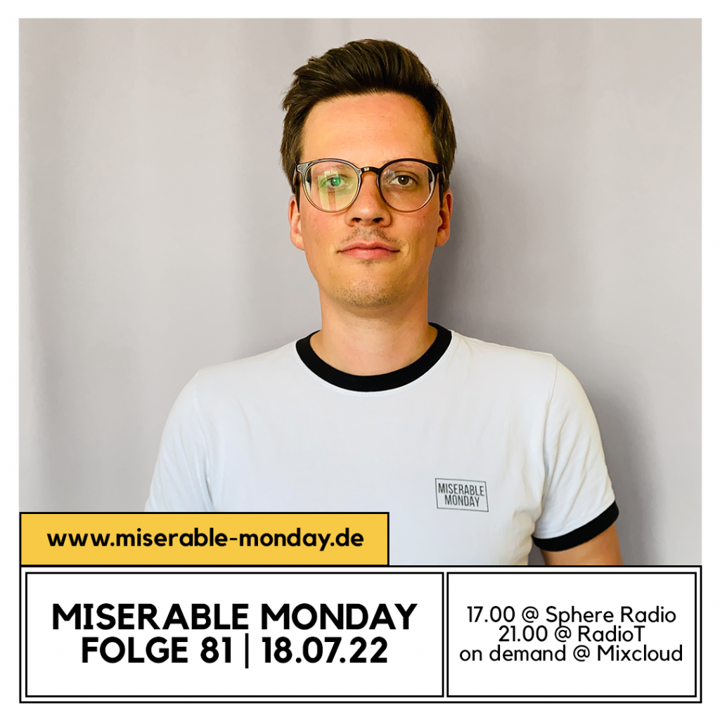 Miserable Monday - Folge 81 // 18.07.22