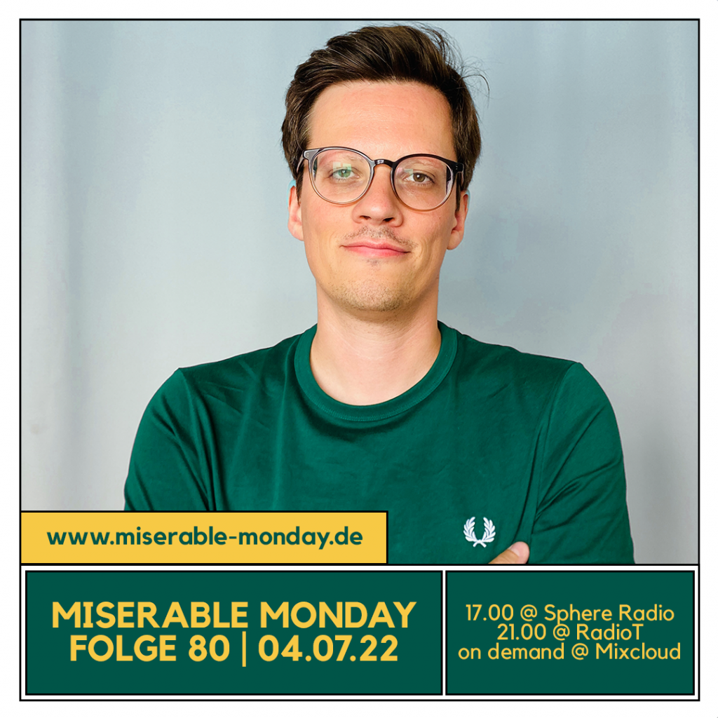 Miserable Monday - Folge 80 // 04.07.22