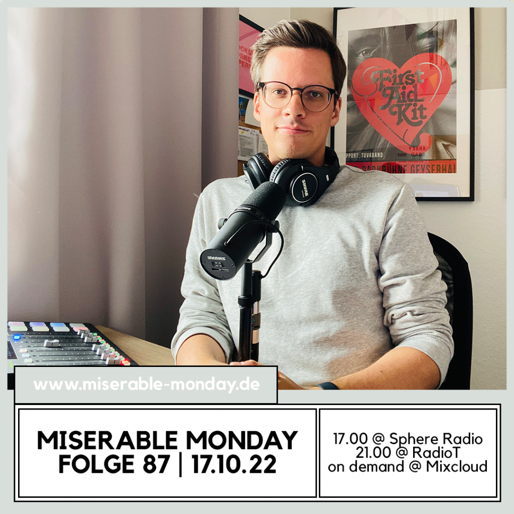 Miserable Monday - Folge 87 // 17.10.22