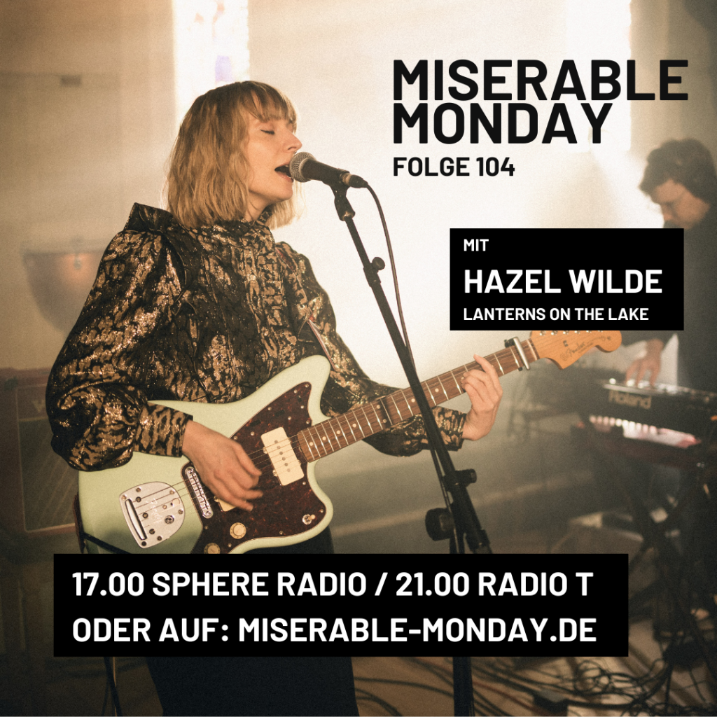 Miserable Monday - Folge 104 mit Hazel Wilde