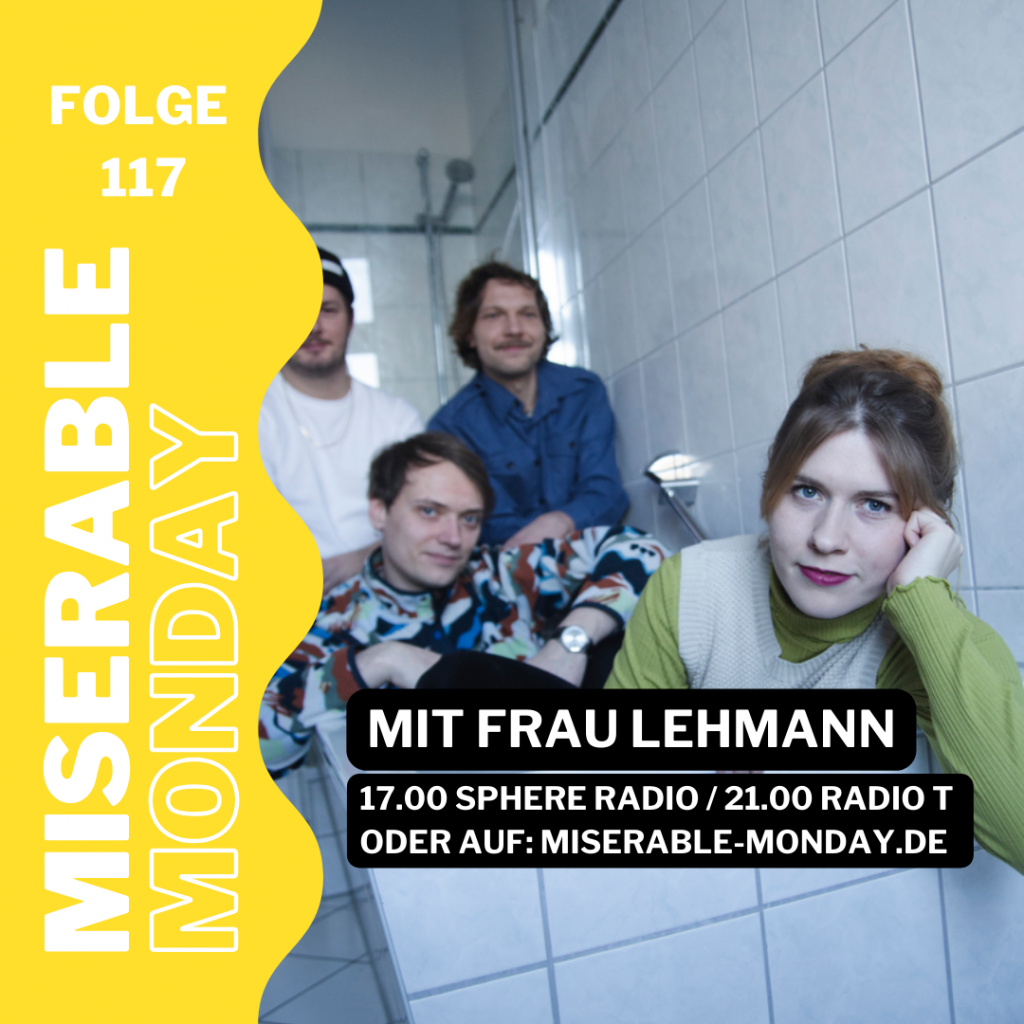 Miserable Monday – Folge 117 – mit Frau Lehmann