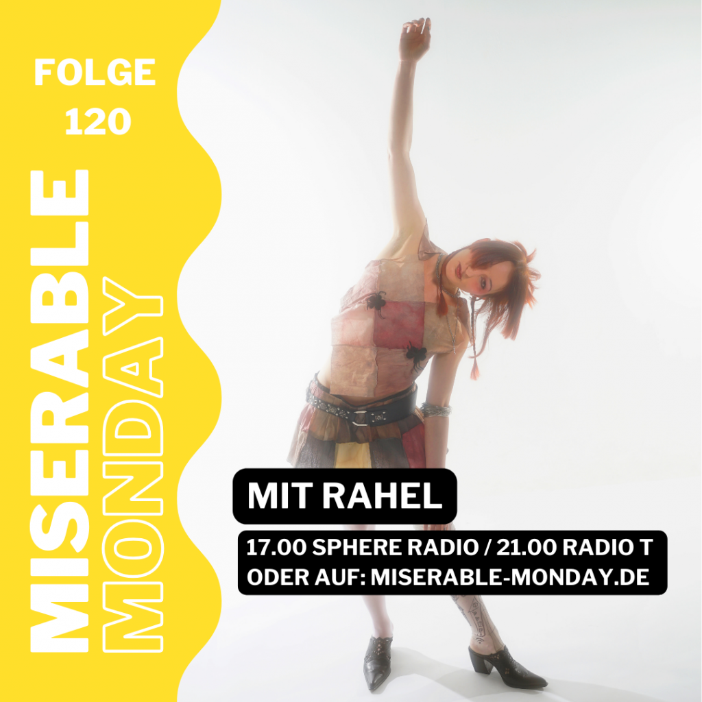 Miserable Monday – Folge 120 – mit Rahel